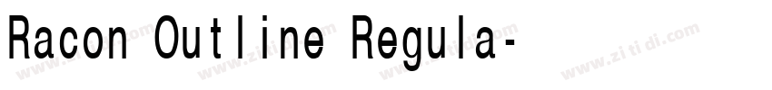 Racon Outline Regula字体转换